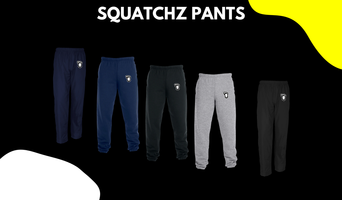 Squatchz Pants